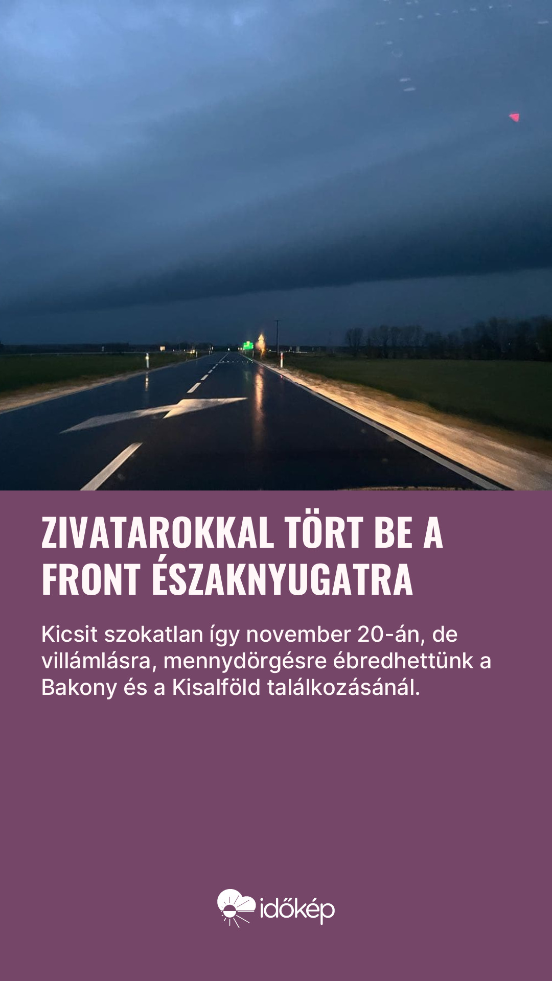 Zivatarokkal tört be a front északnyugatra