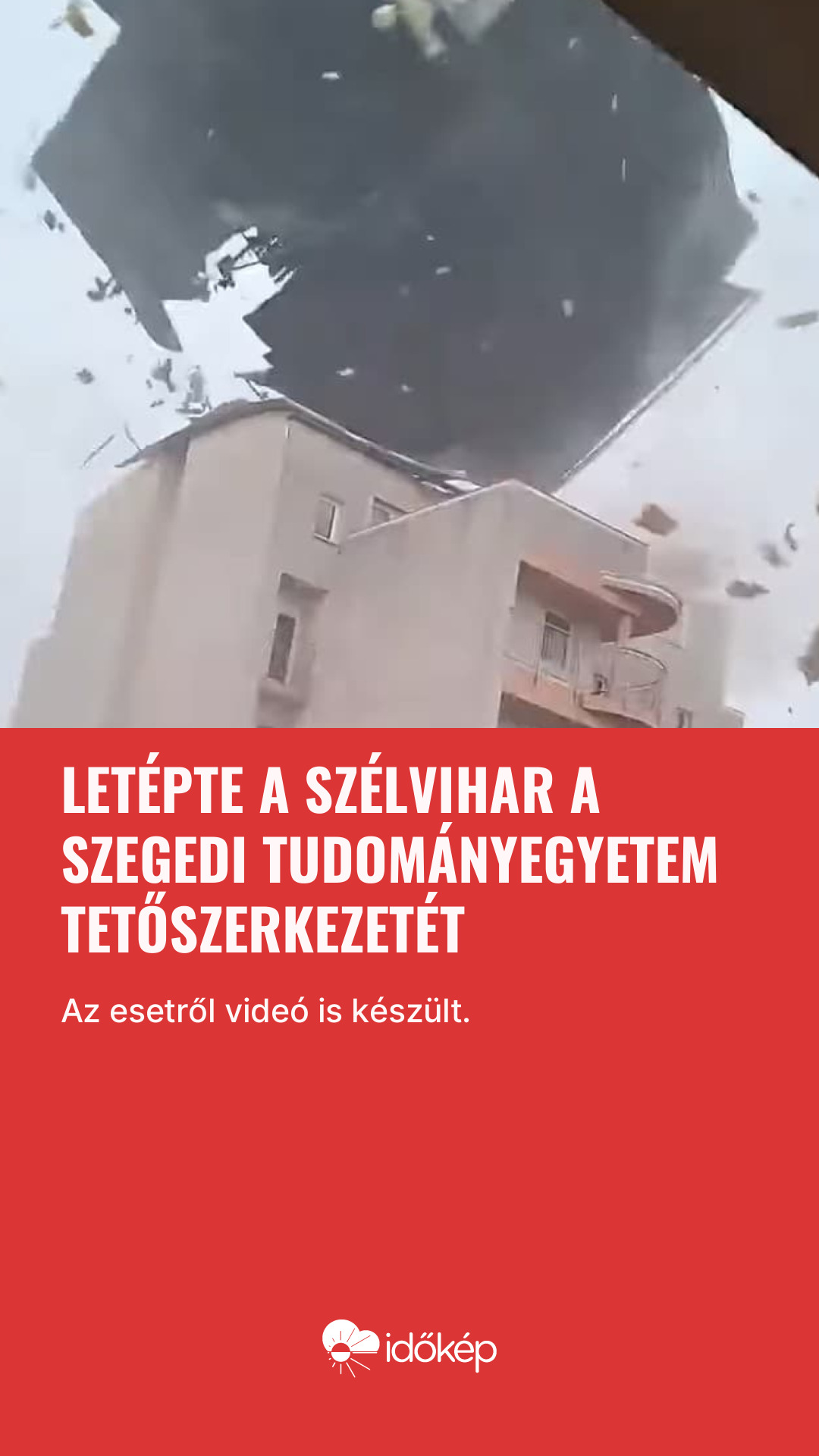 Letépte a szélvihar a Szegedi Tudományegyetem tetőszerkezetét