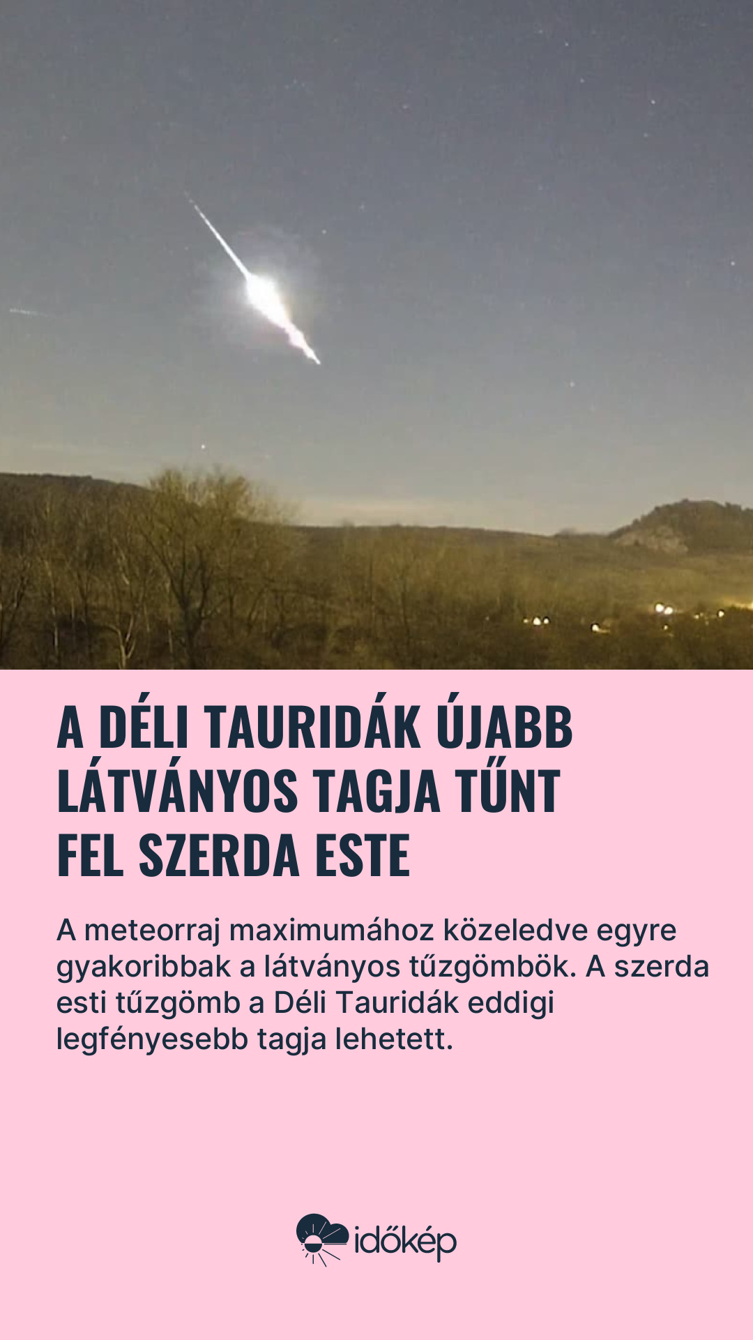 A Déli Tauridák újabb látványos tagja tűnt fel szerda este