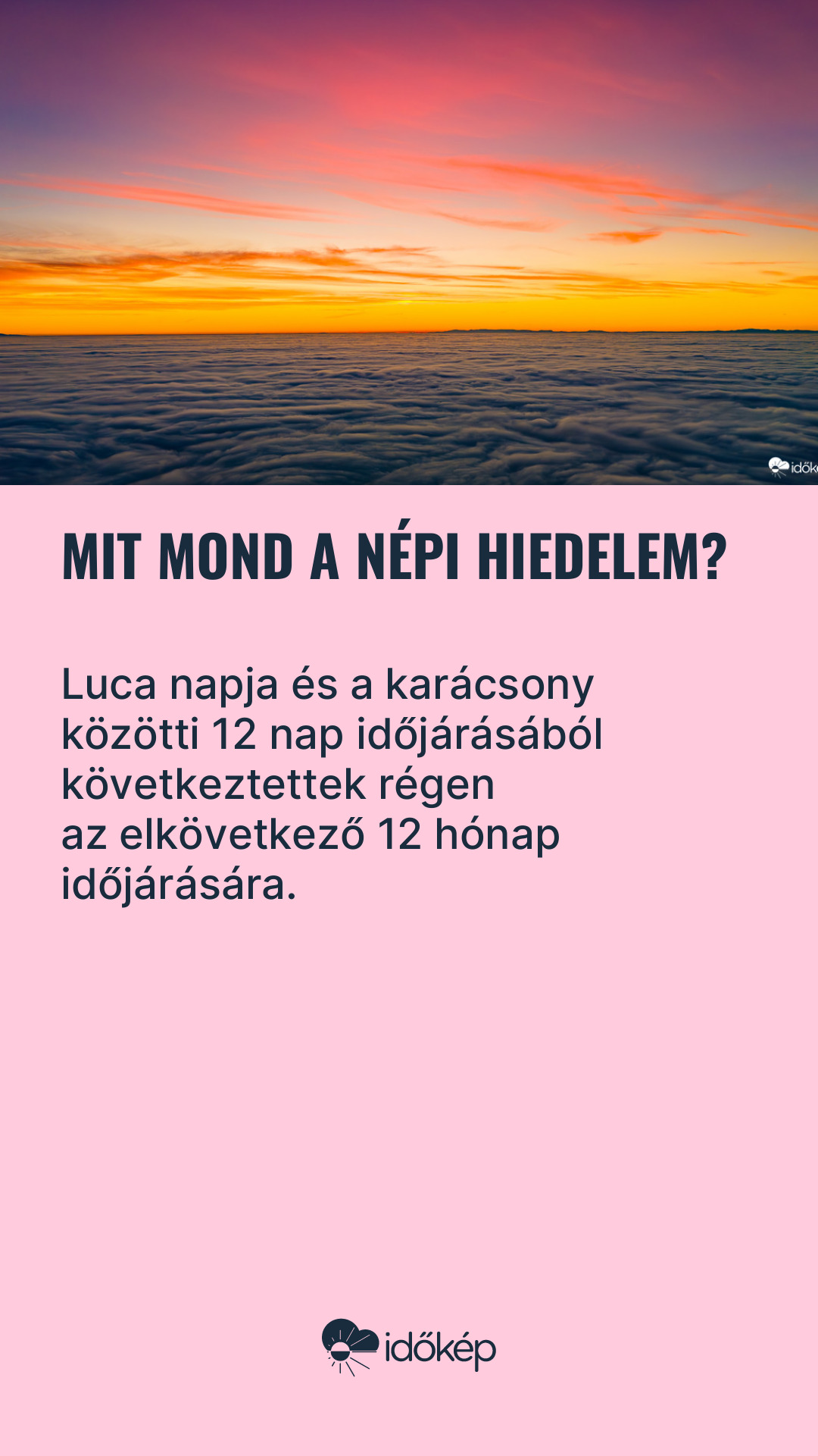Mit mond a népi hiedelem?