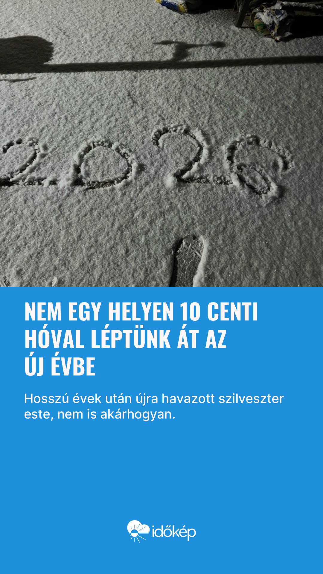 Nem egy helyen 10 centi hóval léptünk át az új évbe 