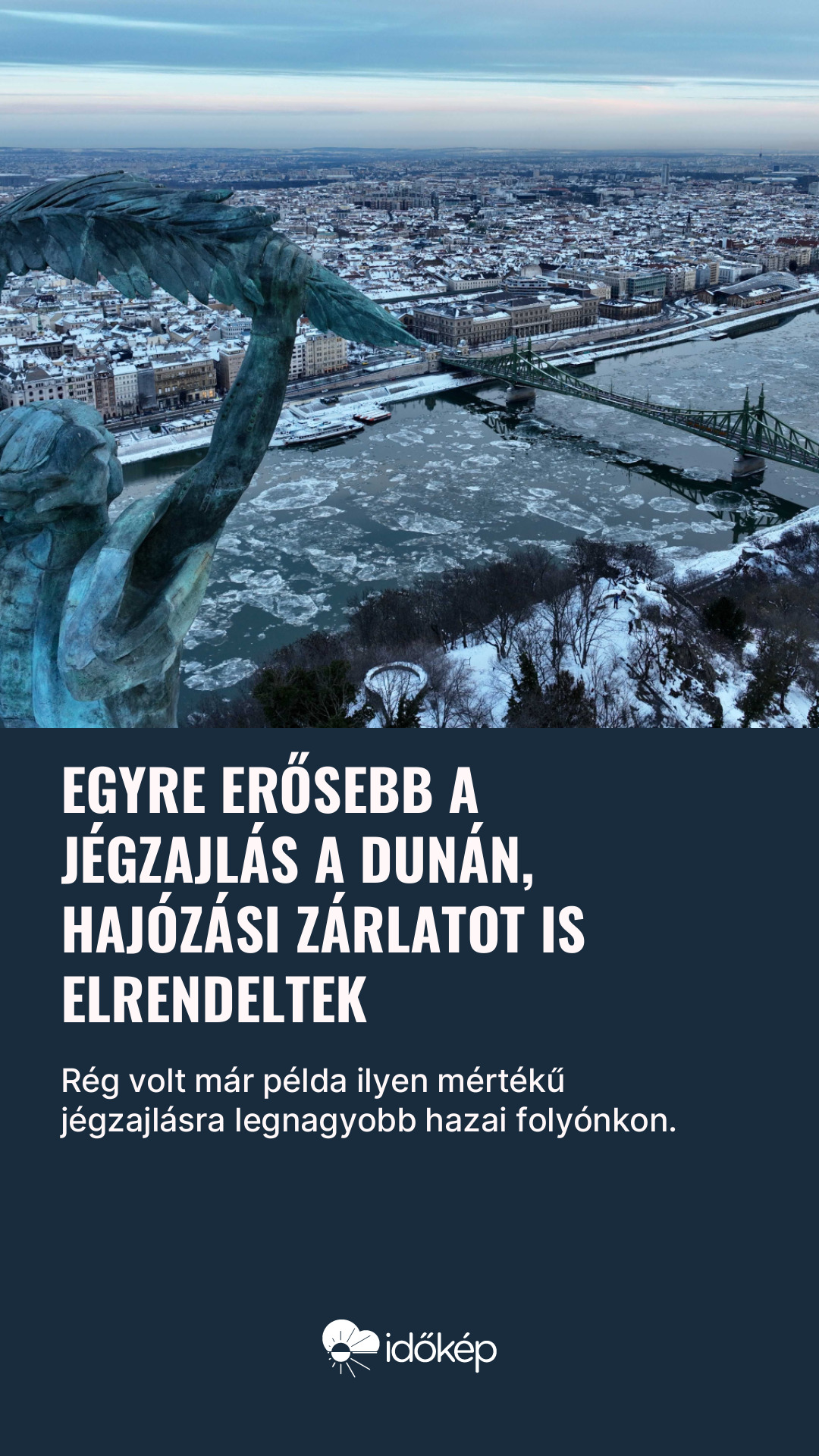 Egyre erősebb a jégzajlás a Dunán, hajózási zárlatot is elrendeltek