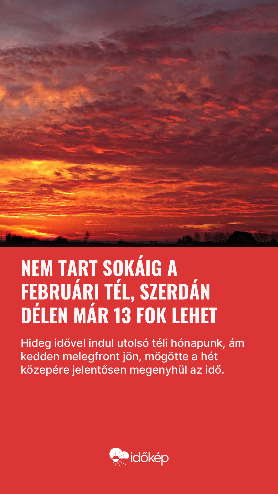 Nem tart sokáig a februári tél, szerdán délen már 13 fok lehet