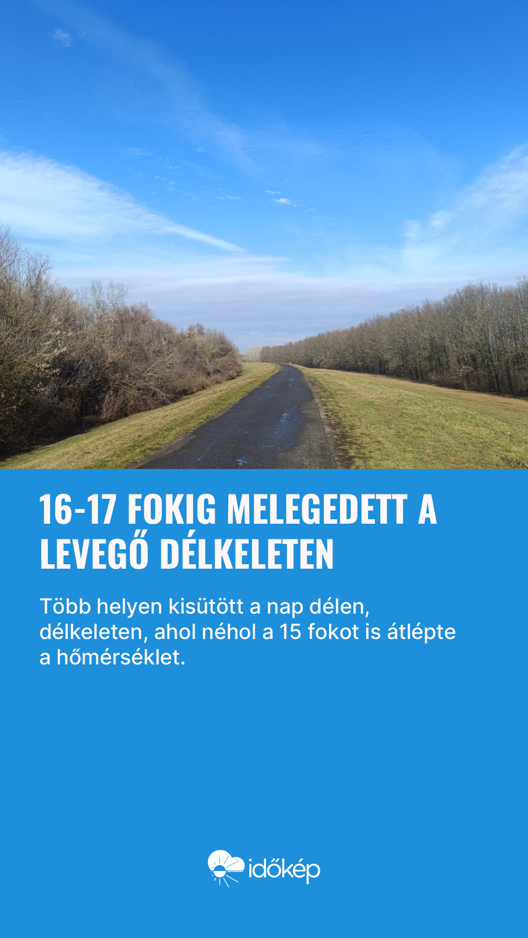 16-17 fokig melegedett a levegő délkeleten