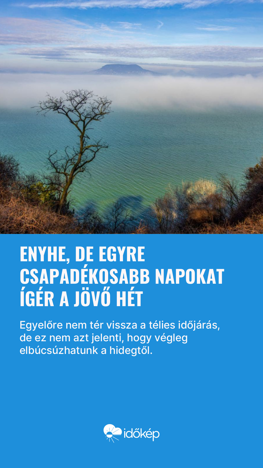 Enyhe, de egyre csapadékosabb napokat ígér a jövő hét