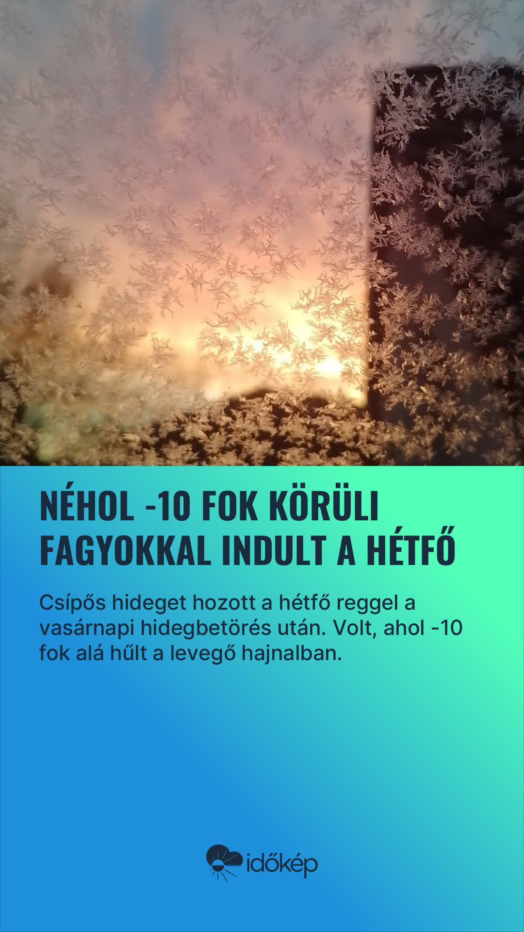 Néhol -10 fok körüli fagyokkal indult a hétfő