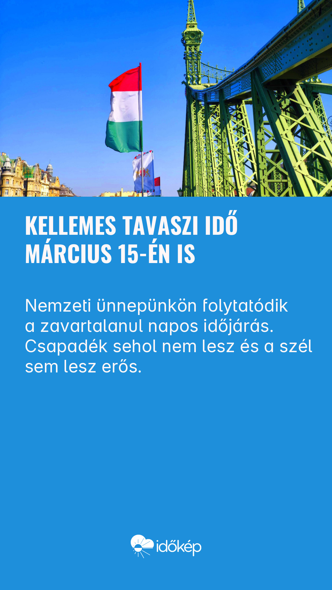 Kellemes tavaszi idő március 15-én is
