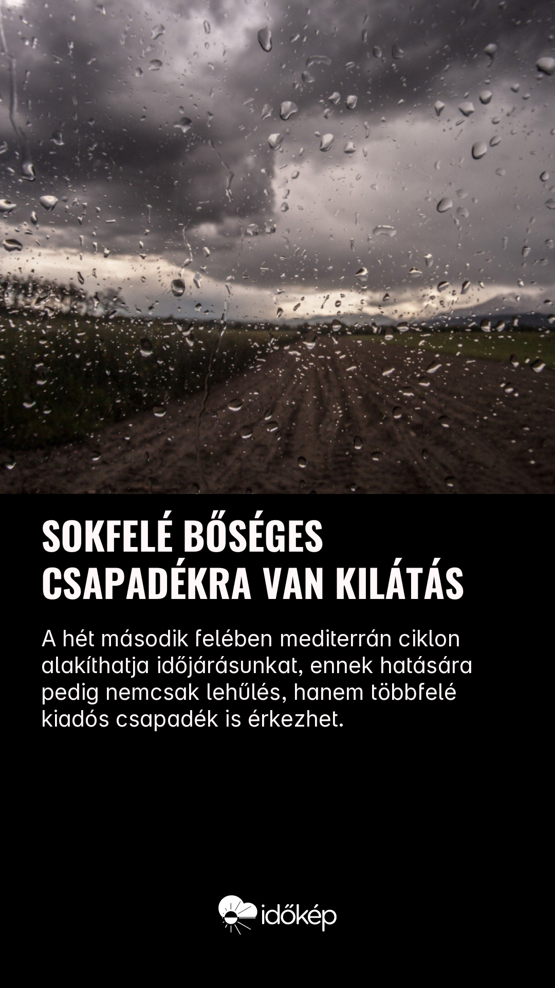 Sokfelé bőséges csapadékra van kilátás