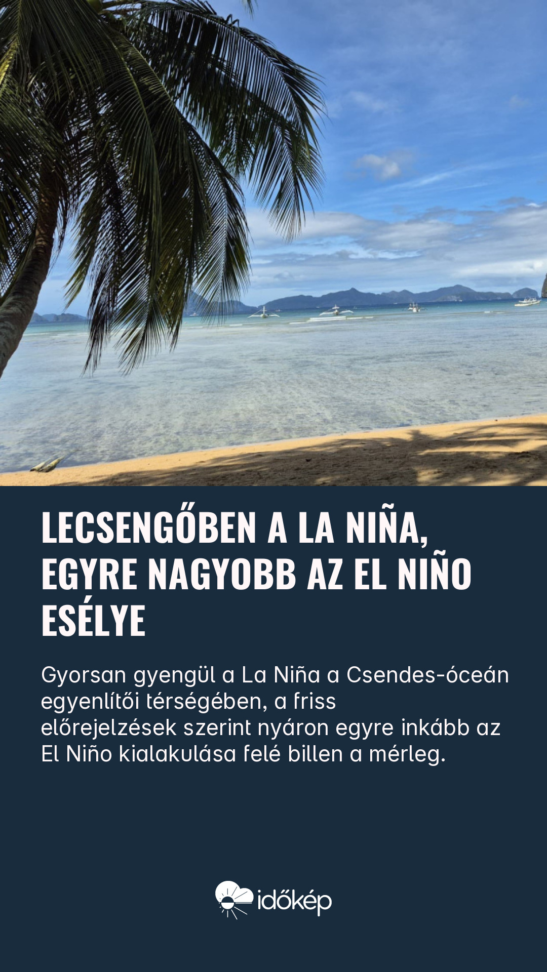 Lecsengőben a La Niña, egyre nagyobb az El Niño esélye