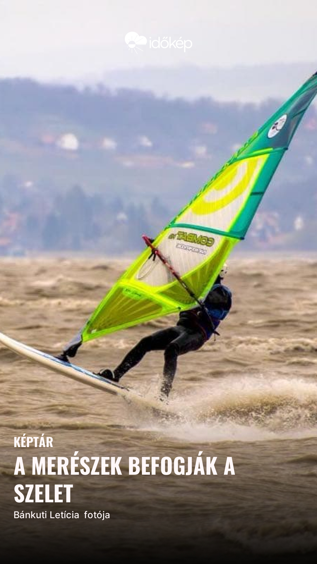 a merészek befogják a szelet