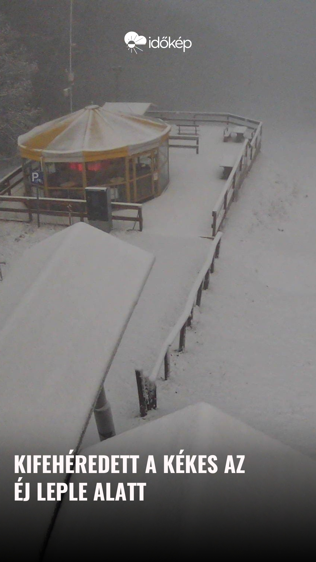 Kifehéredett a Kékes az éj leple alatt