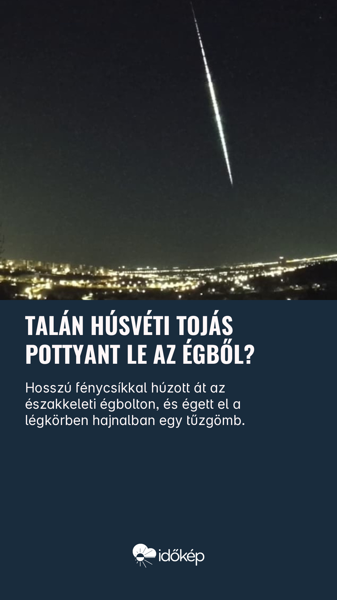 Talán húsvéti tojás pottyant le az égből?