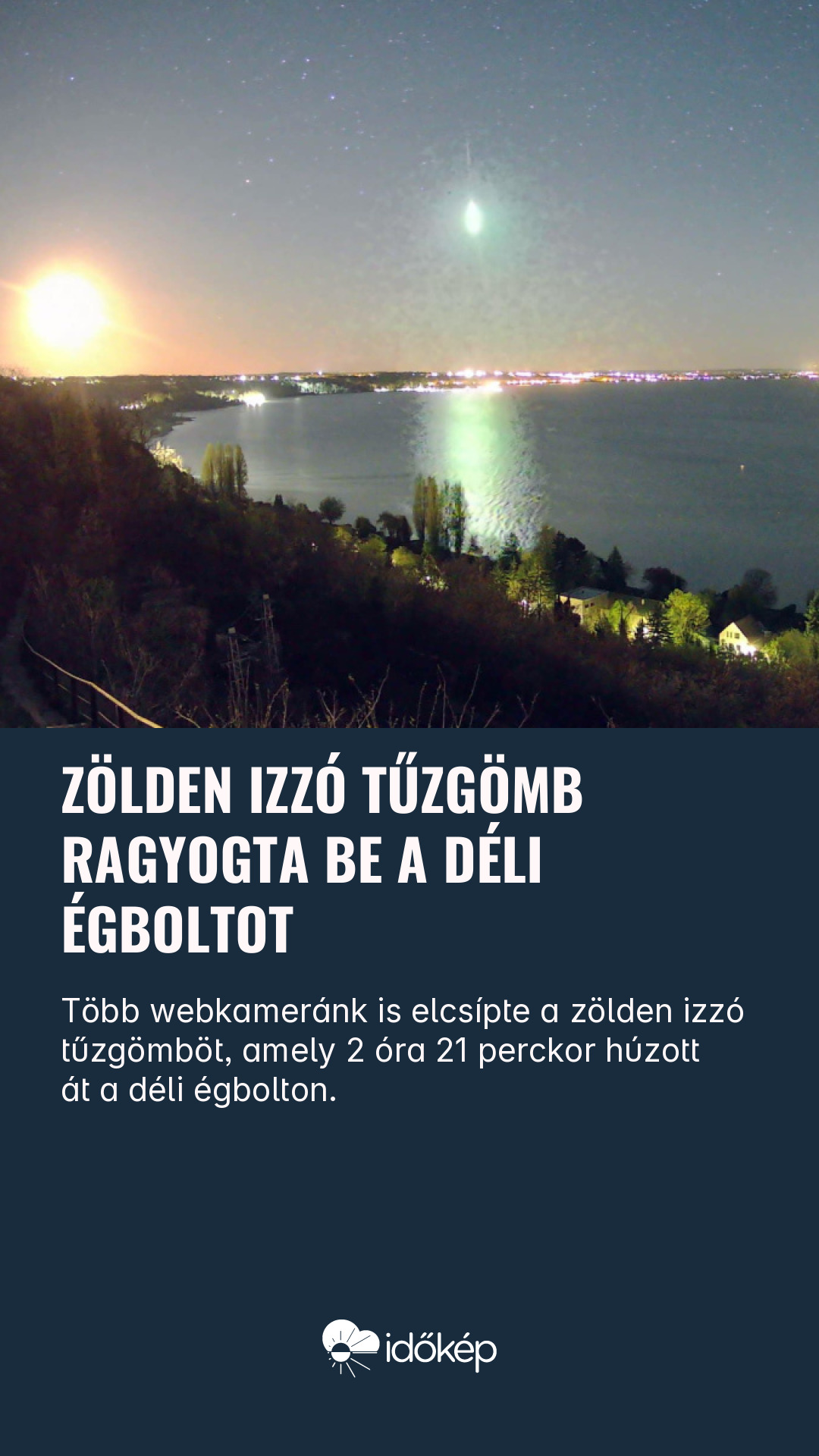 Zölden izzó tűzgömb ragyogta be a déli égboltot