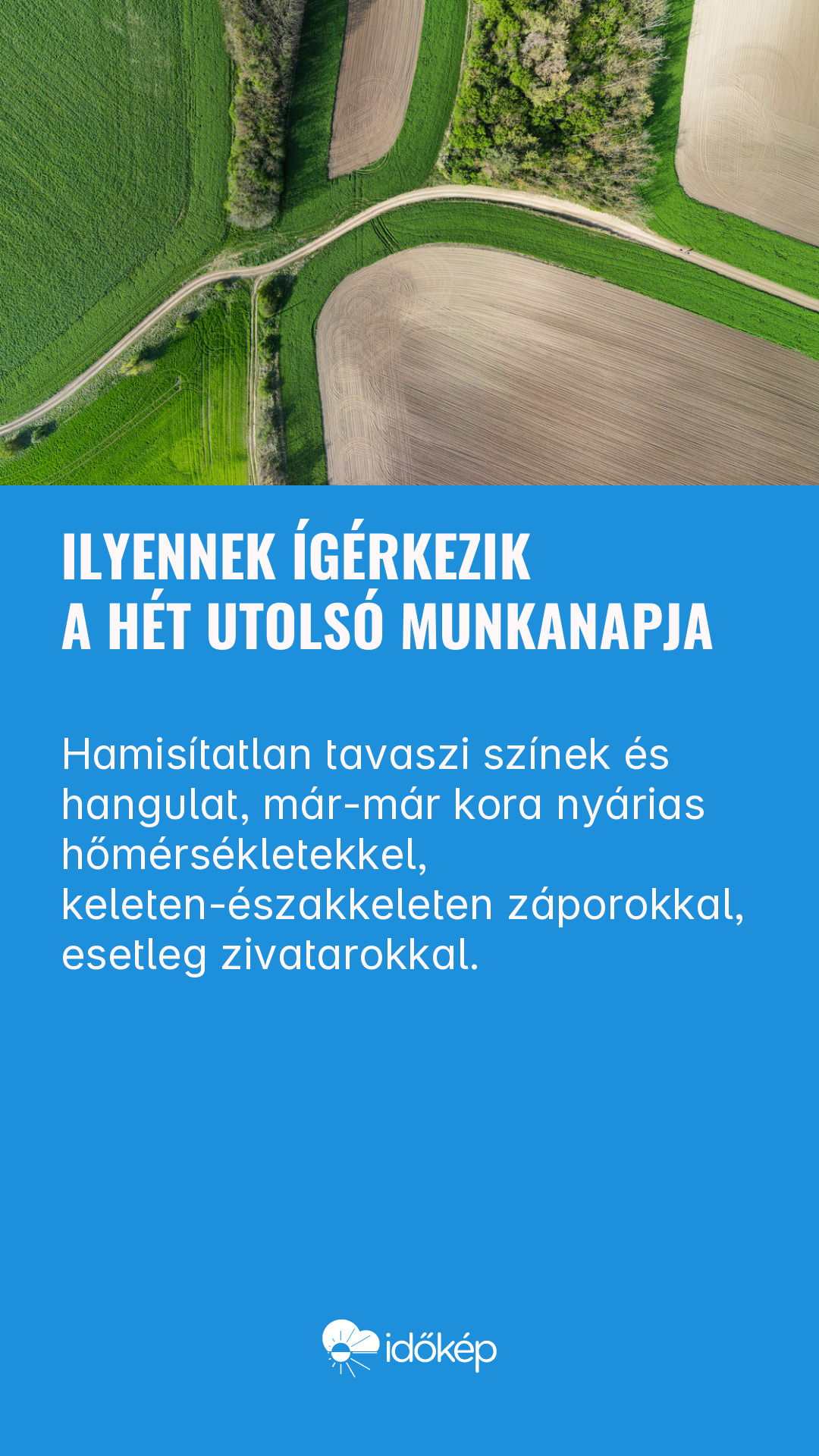 Ilyennek ígérkezik a hét utolsó munkanapja