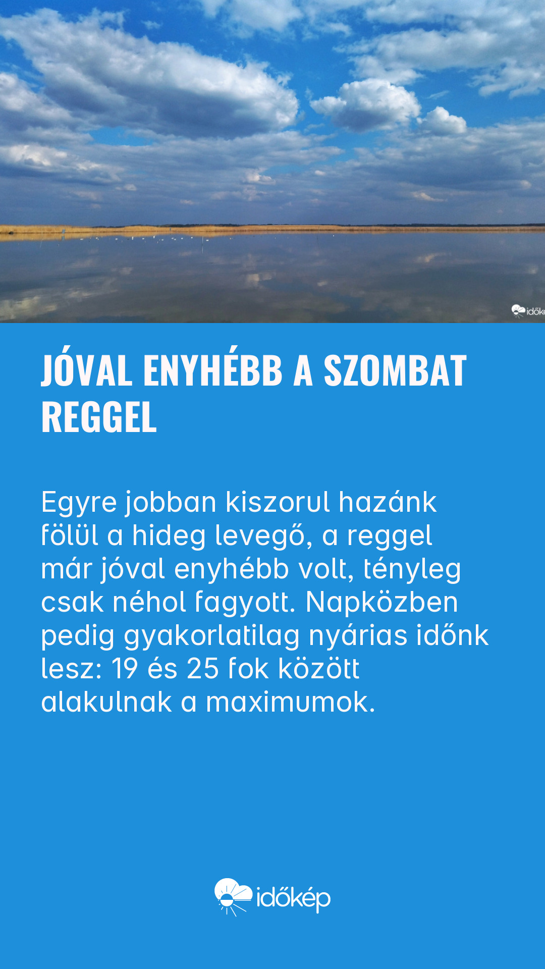 Jóval enyhébb a szombat reggel