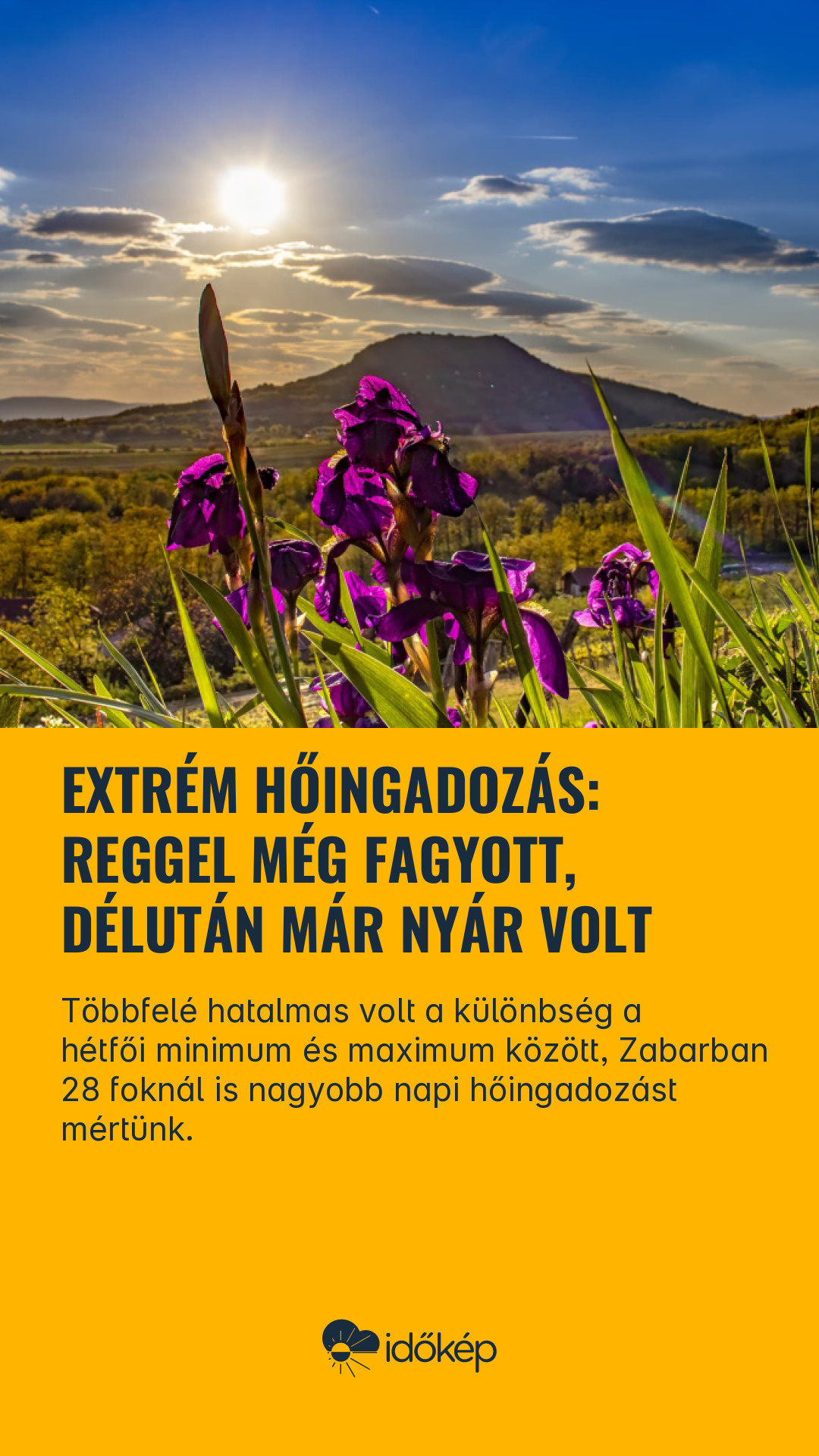 Extrém hőingadozás: reggel még fagyott, délután már nyár volt