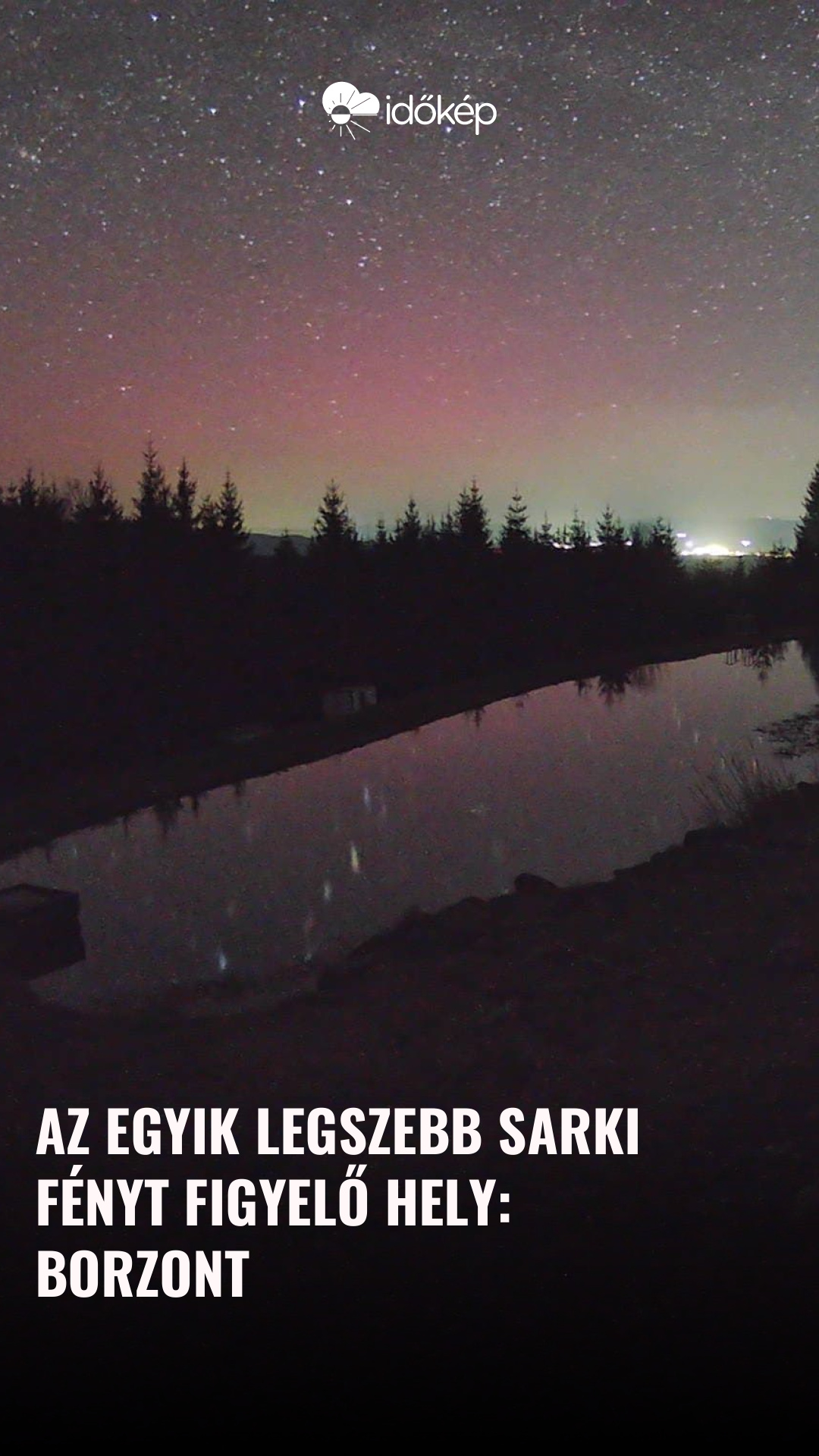 Az egyik legszebb sarki fényt figyelő hely: Borzont