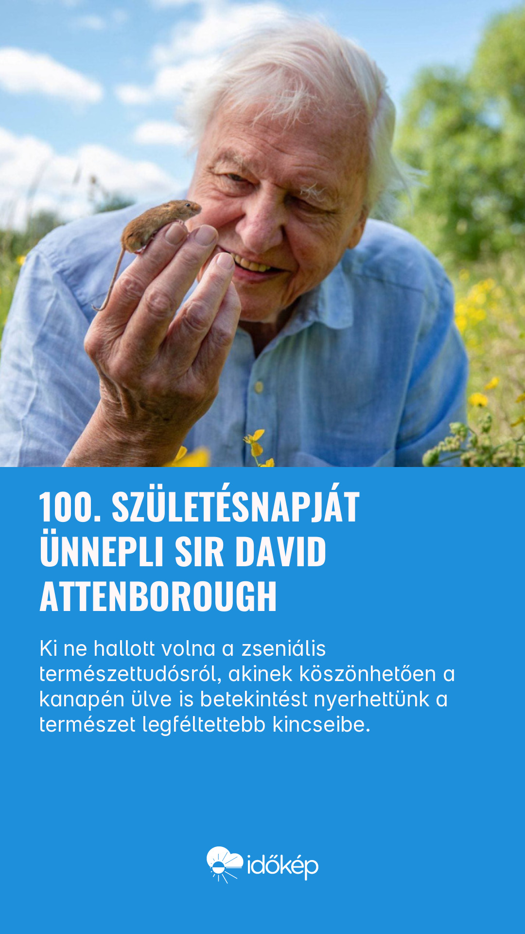 100. születésnapját ünnepli Sir David Attenborough