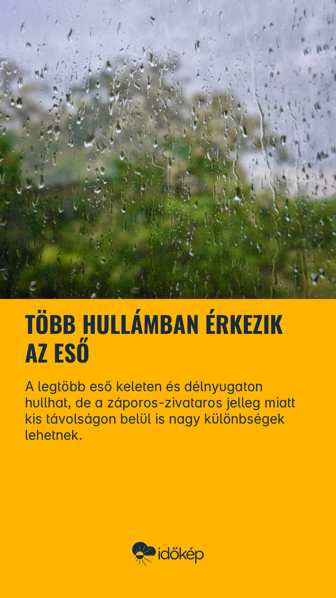 Több hullámban érkezik az eső