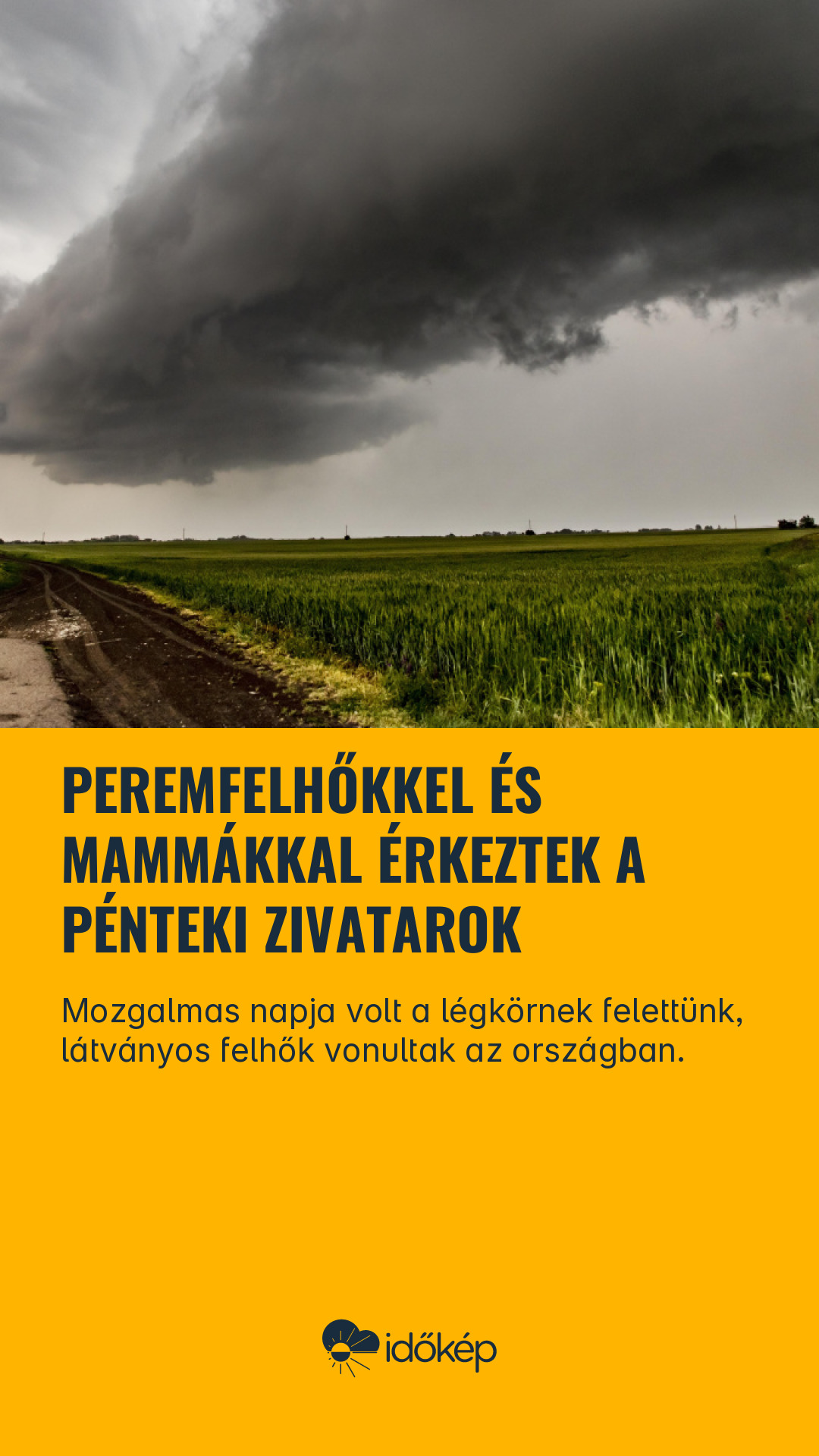 Peremfelhőkkel és mammákkal érkeztek a pénteki zivatarok