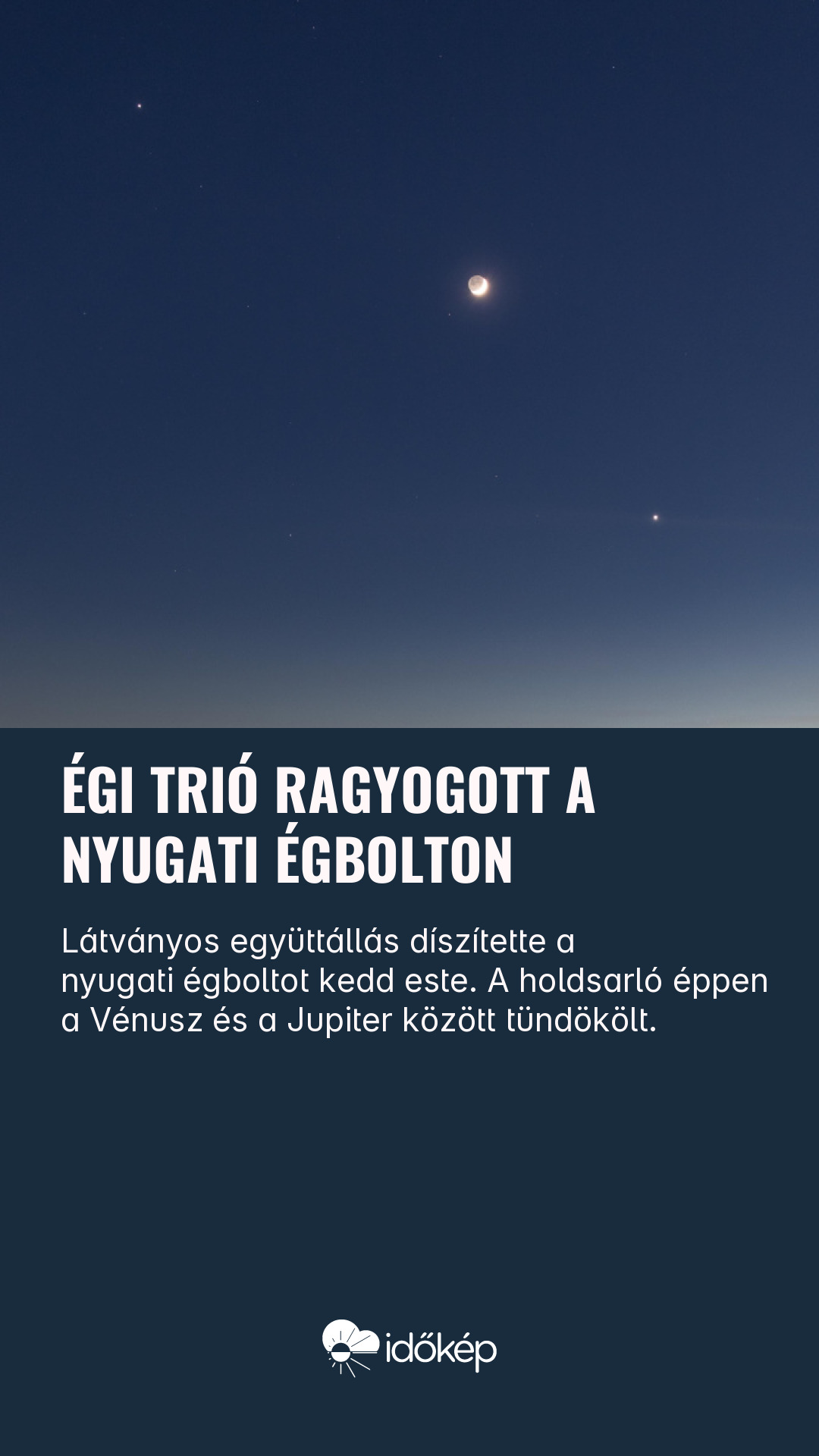 Égi trió ragyogott a nyugati égbolton