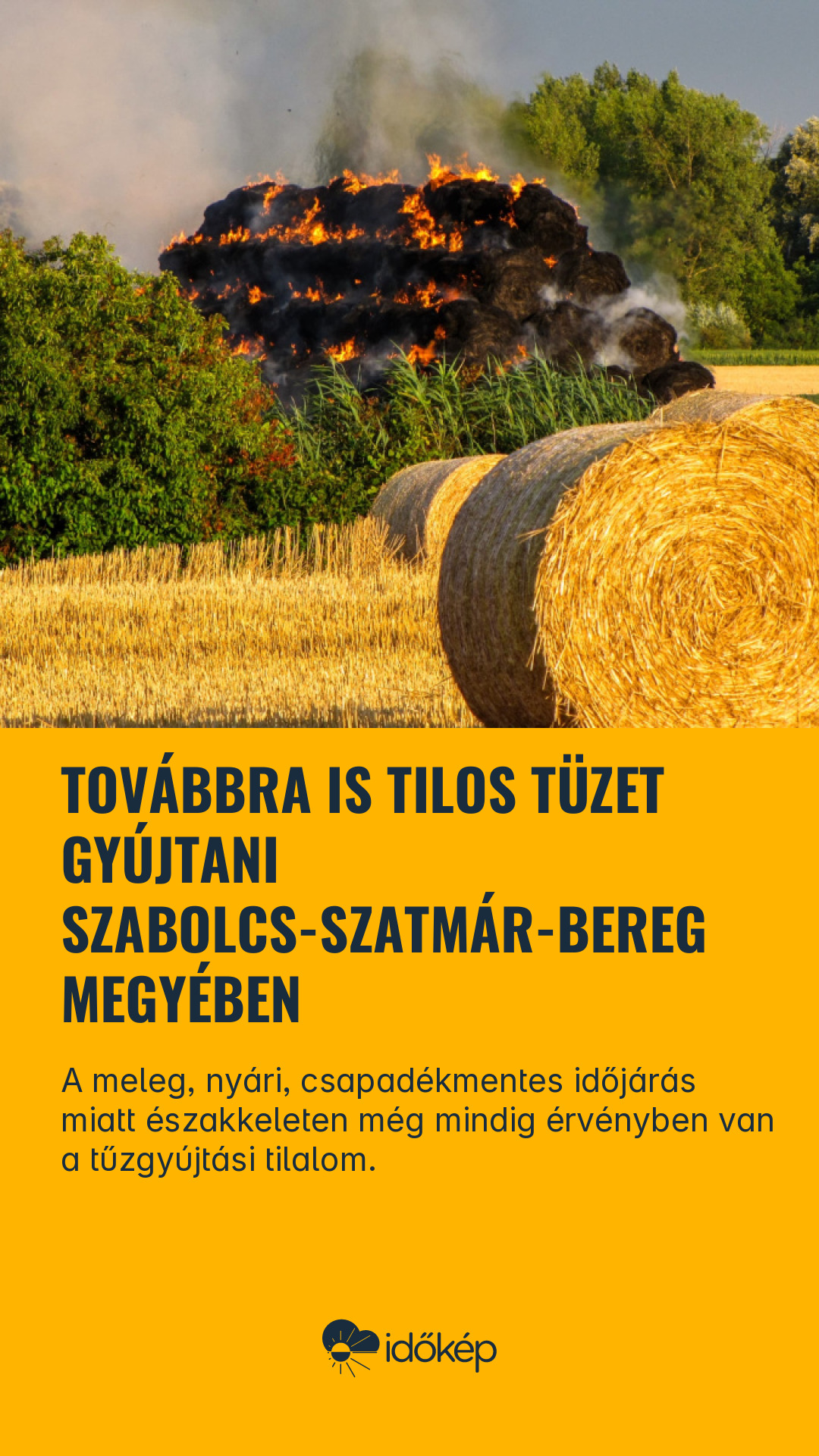 Továbbra is tilos tüzet gyújtani Szabolcs-Szatmár-Bereg megyében