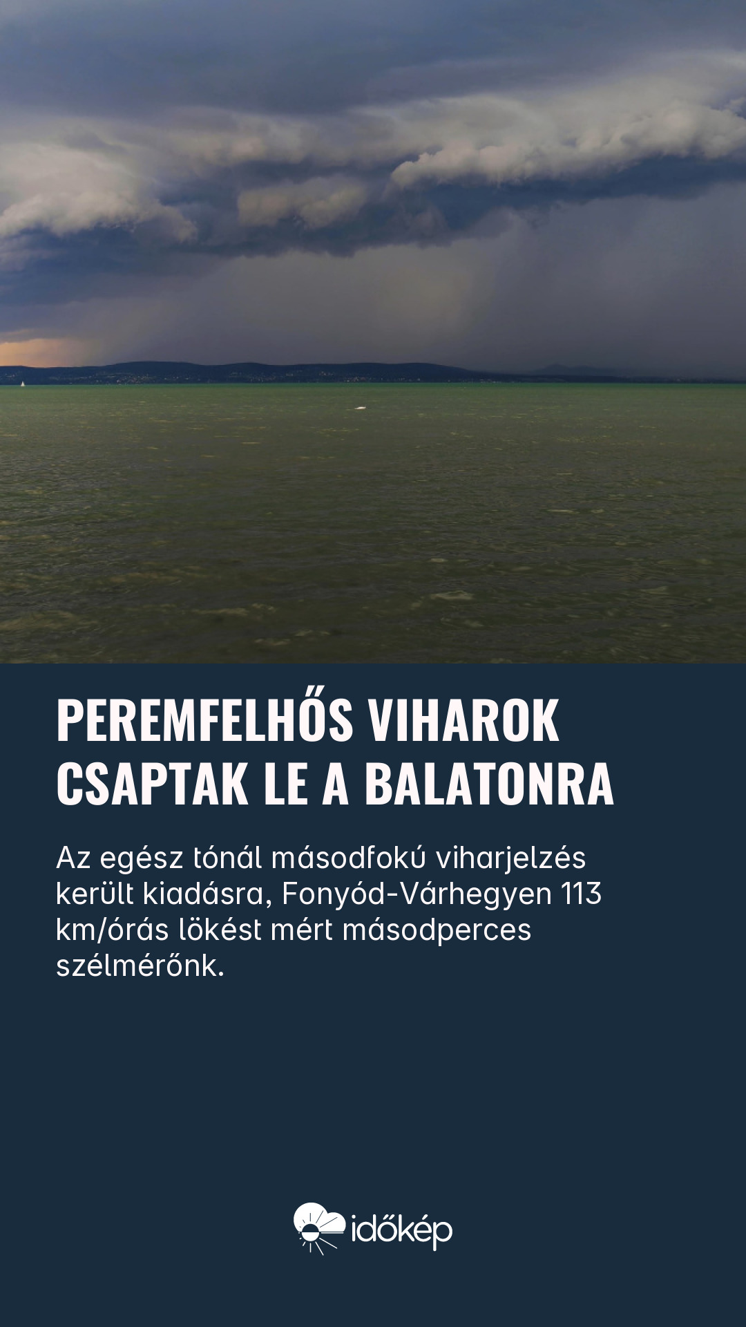 Peremfelhős viharok csaptak le a Balatonra