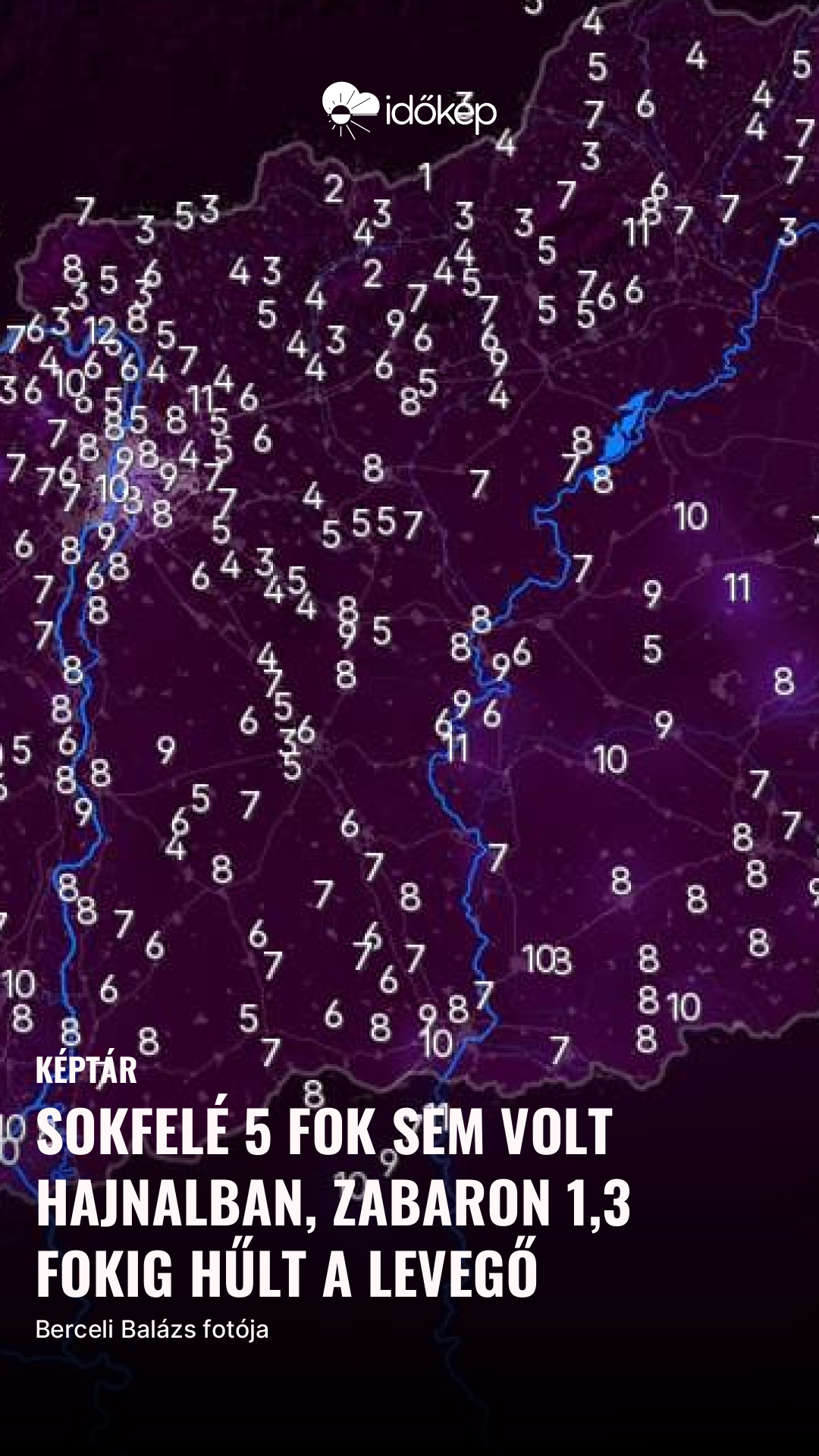 Sokfelé 5 fok sem volt hajnalban, Zabaron 1,3 fokig hűlt a levegő