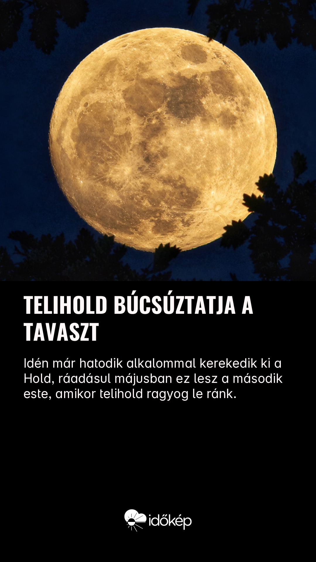 Telihold búcsúztatja a tavaszt