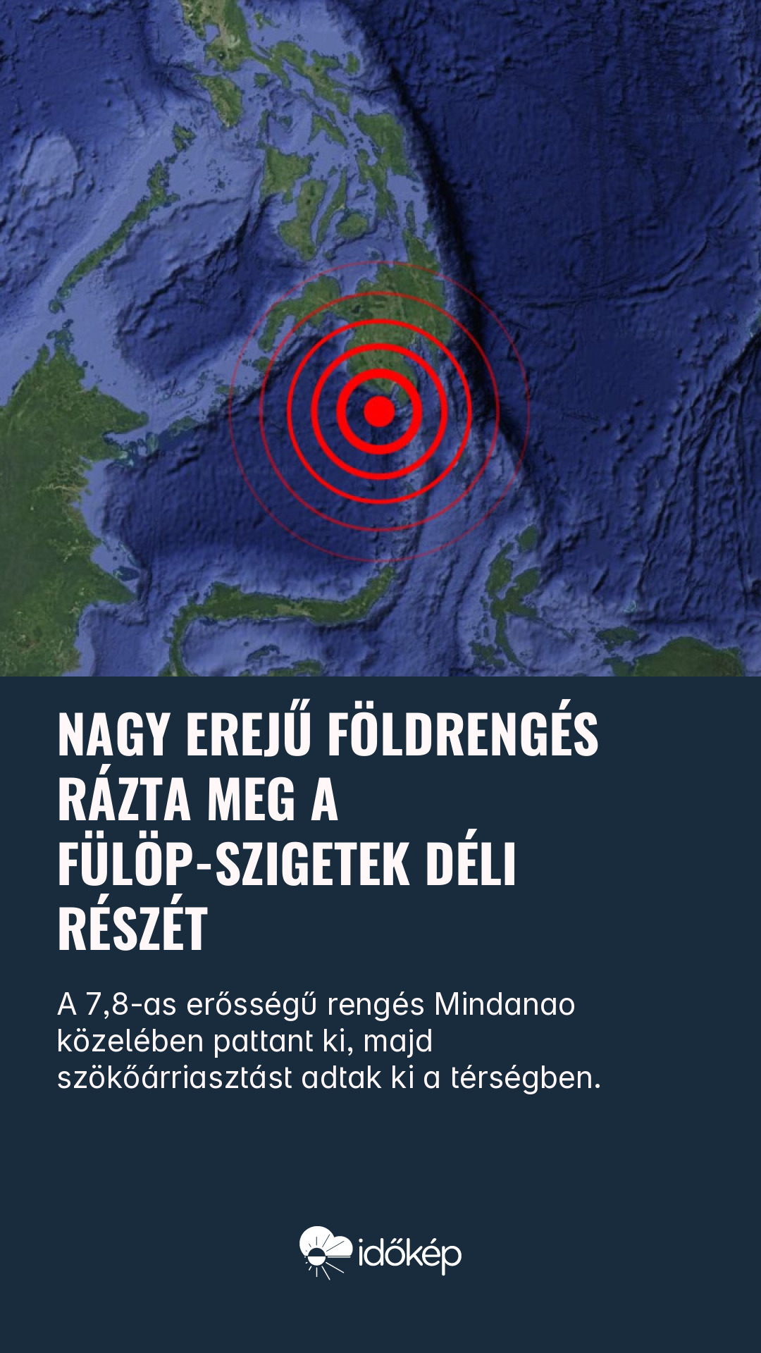 Nagy erejű földrengés rázta meg a Fülöp-szigetek déli részét