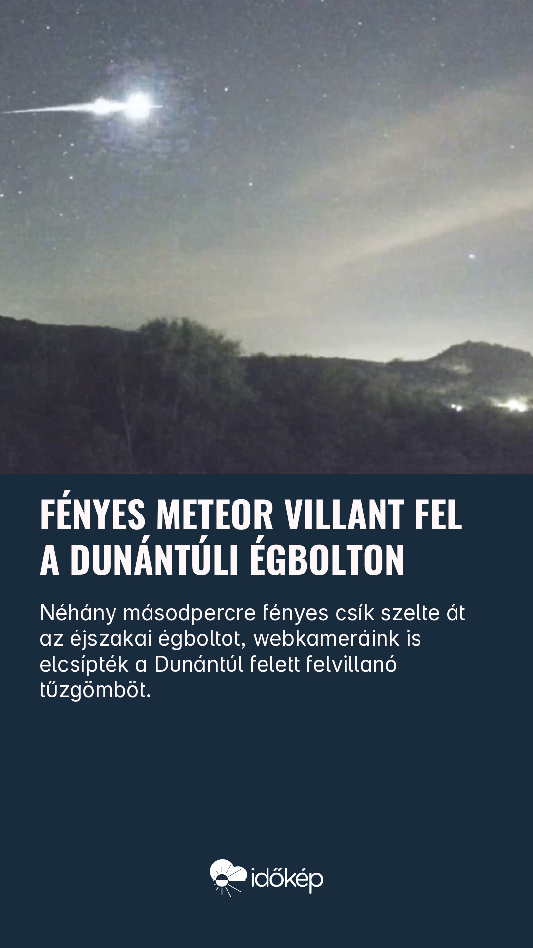 Fényes meteor villant fel a dunántúli égbolton