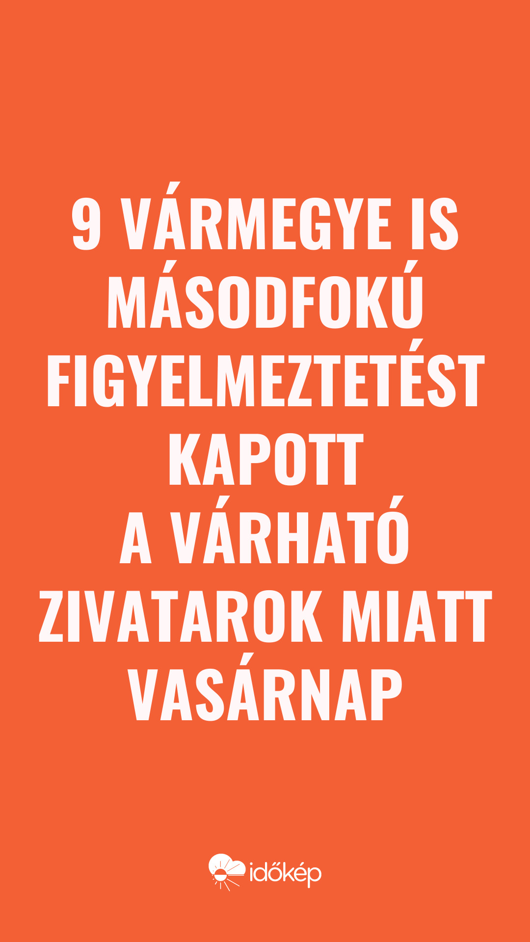 9 vármegye is másodfokú figyelmeztetést kapott a várható zivatarok miatt vasárnap