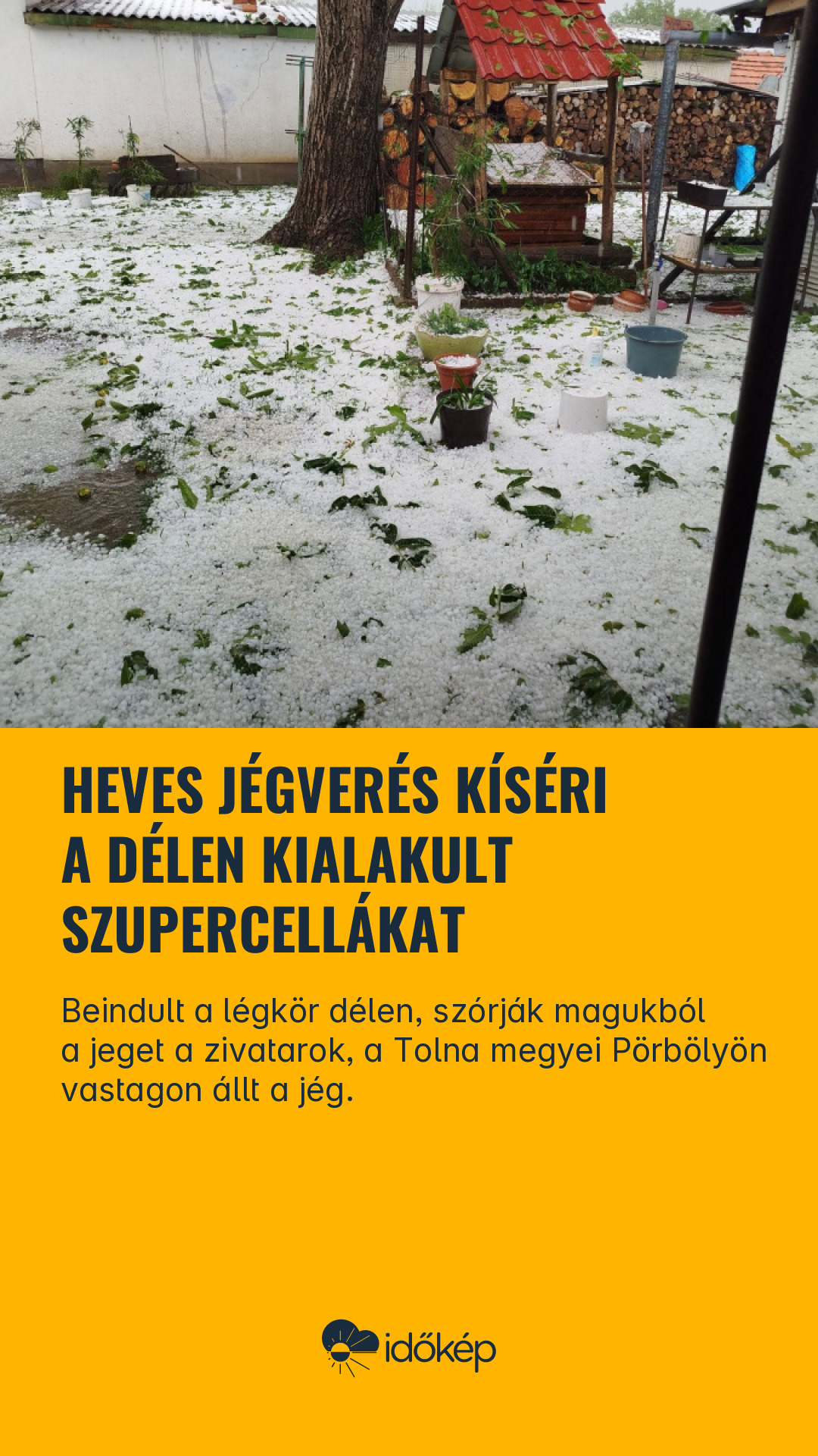Heves jégverés kíséri a délen kialakult szupercellákat