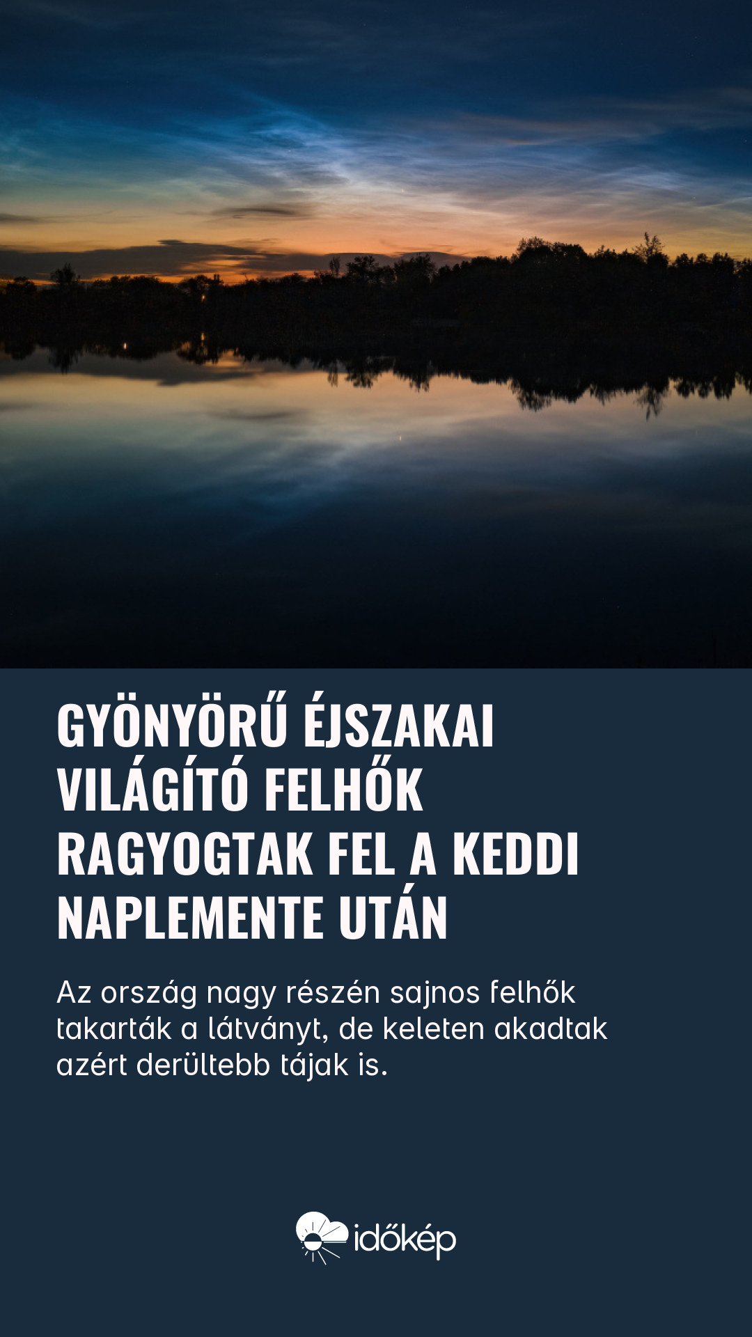 Gyönyörű éjszakai világító felhők ragyogtak fel a keddi naplemente után