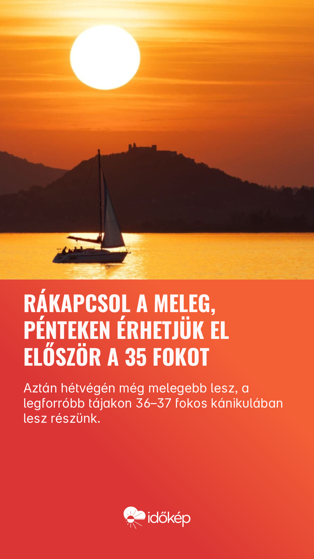 Rákapcsol a meleg, pénteken érhetjük el először a 35 fokot