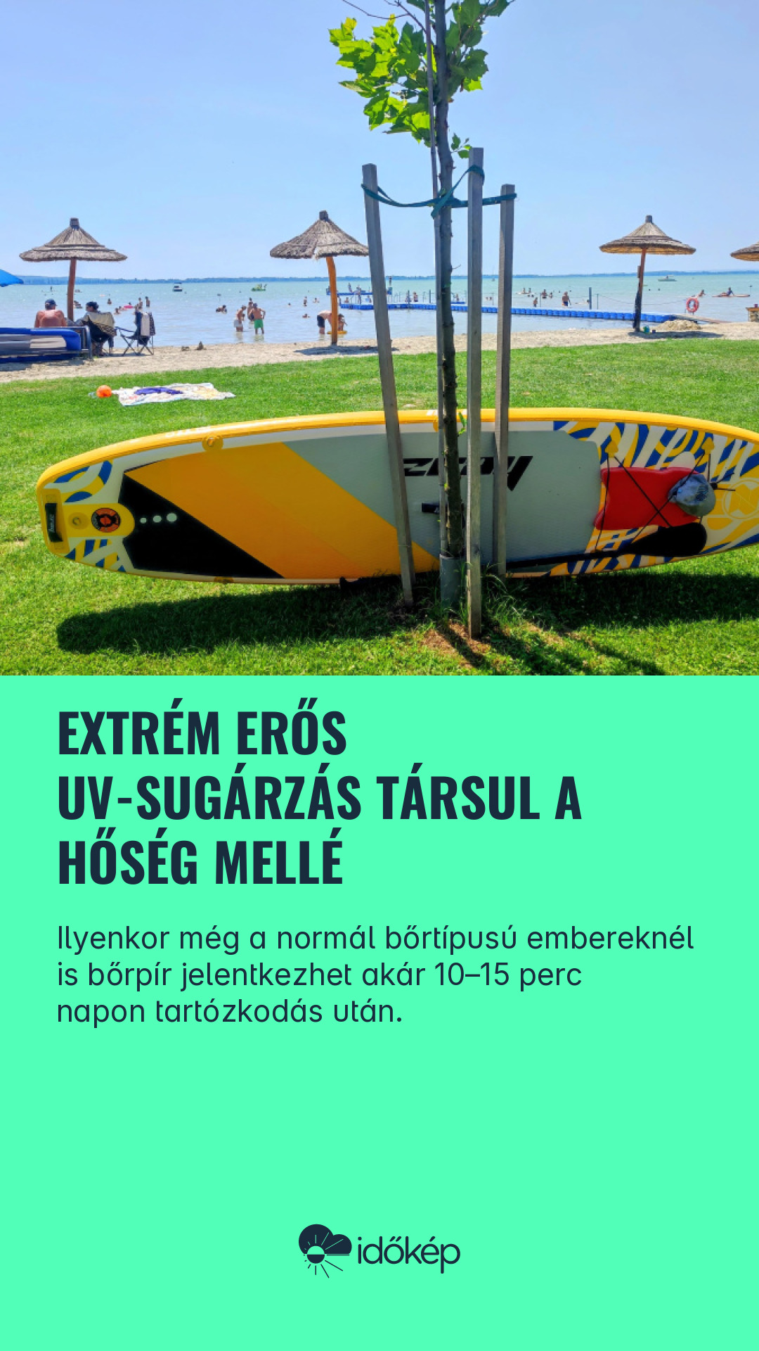 Extrém erős UV-sugárzás társul a hőség mellé