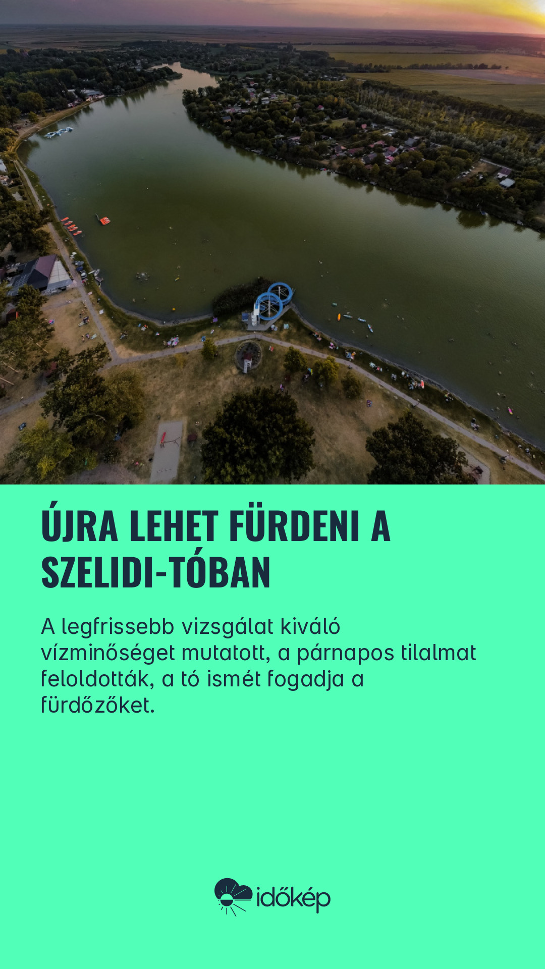 Újra lehet fürdeni a Szelidi-tóban