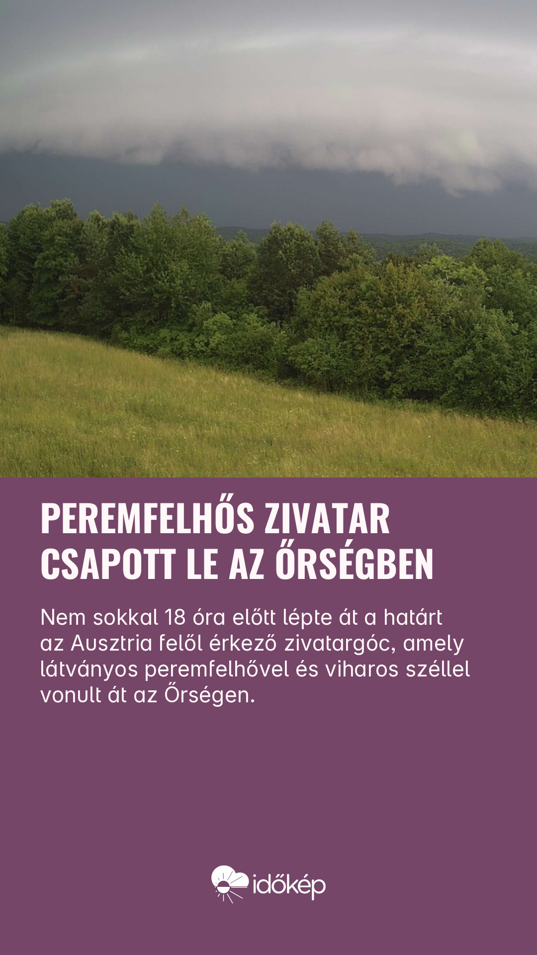 Peremfelhős zivatar csapott le az Őrségben