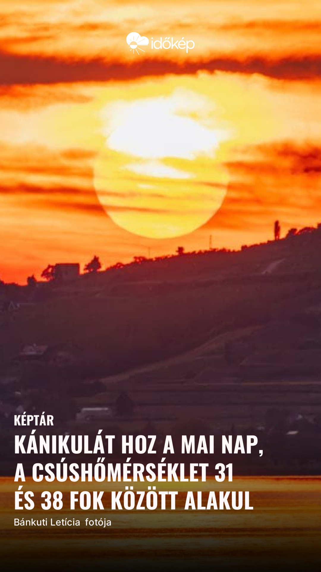 Kánikulát hoz a mai nap, a csúshőmérséklet 31 és 38 fok között alakul